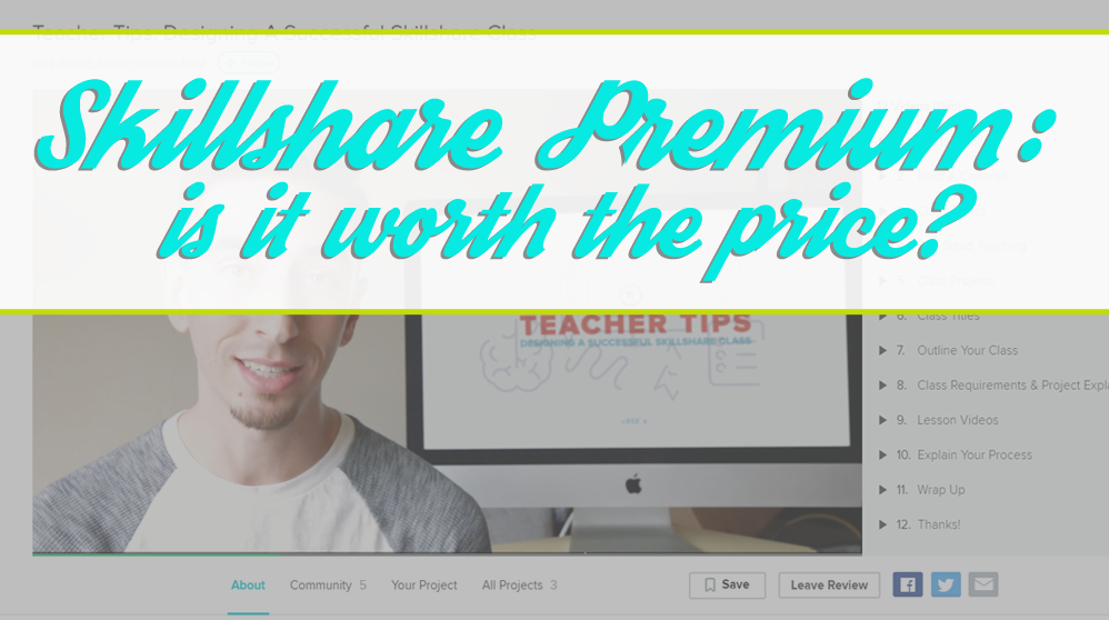 Is Skillshare Premium Worth the Price?